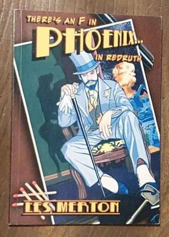 There's an 'F' in Phoenix in Redruth