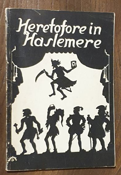 Heretofore in Haslemere