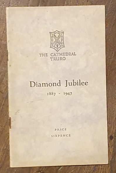 The Cathedral, Truro, Diamond Jubilee 1887 - 1947