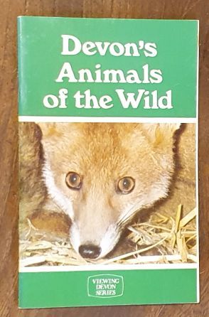 Devon's Animals of the Wild (Viewing Devon Series)