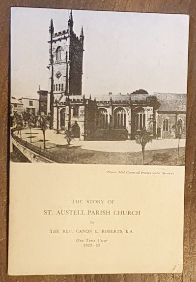 The Story of St Austell Parish Church (amended and reprinted)