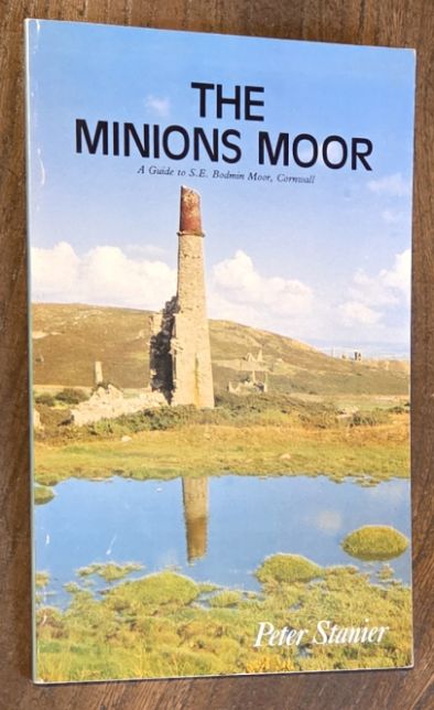 The Minions Moor : a guide to South-East Bodmin Moor, Cornwall