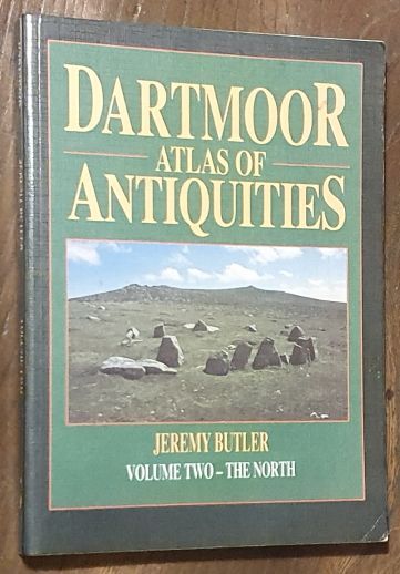 Dartmoor Atlas of Antiquities Volume Two - the North