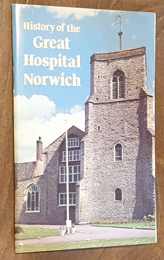 History of the Great Hospital, Norwich