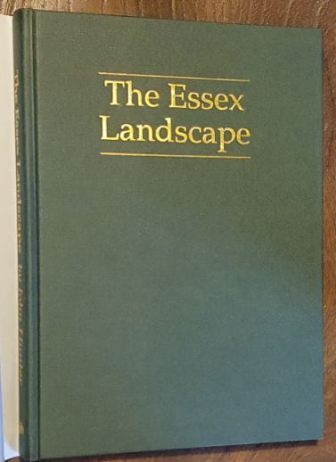 The Essex Landscape : A Study of Its Form and History