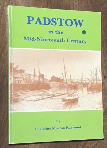 Padstow in the Mid-Nineteenth Century