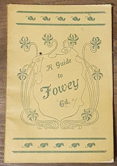 A Guide to Fowey and its Neighbourhood