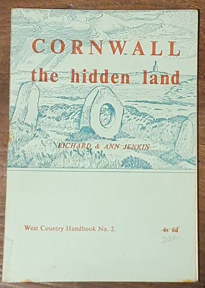 Cornwall, the hidden land (West Country Handbook No.2)