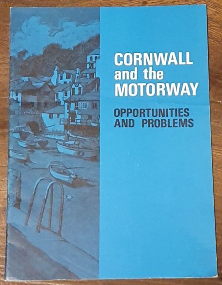 Cornwall and the Motorway : opportunities and problems