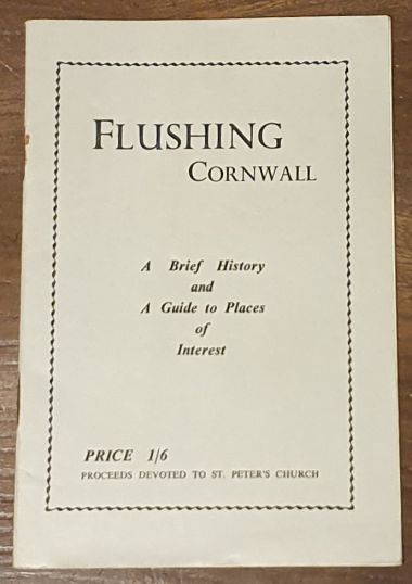 Flushing, Cornwall : a brief history and a guided to places of interest