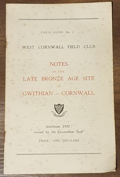Notes on the Late Bronze Age Site at Gwithian, Cornwall (West Cornwall Field Club Field Guide No.4)