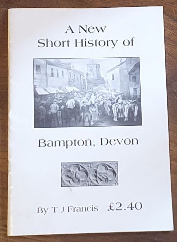 A New Short History of Bampton, Devon