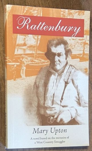 Rattenbury : A novel based on the memoirs of a West Country smuggler
