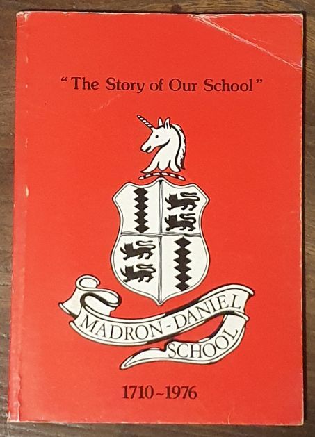 The Story of our School : Madron Daniel School 1710 - 1976