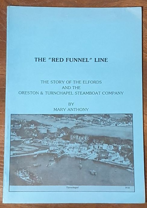 The 'Red Funnel Line' : the Story of the Elfords and the Oreston & Turnchapel Steam Boat Company