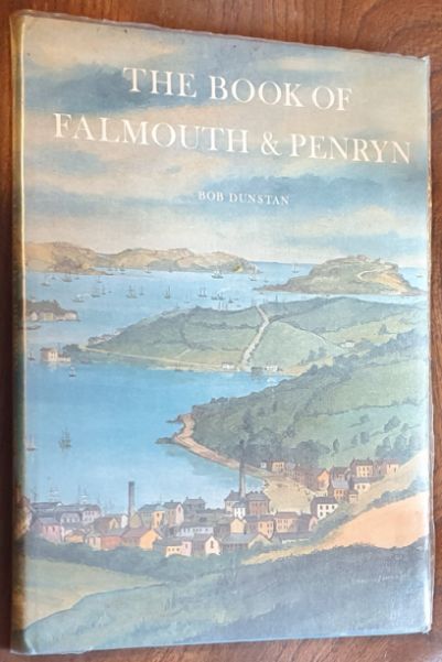 Image for The Book of Falmouth & Penryn : the story of two towns The Book of Falmouth & Penryn : the story of two towns