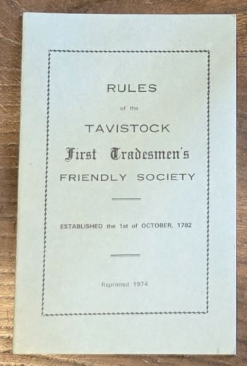 Rules of the Tavistock First Tradesmen's Friendly Society x3 copies, revised 1911, 1940, reprinted 1974