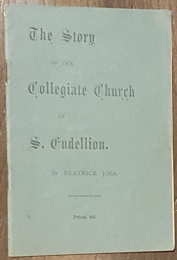 The Story of the Collegiate Churchof St Endellion