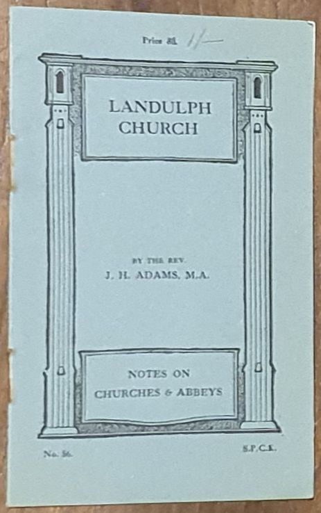 Notes on Landulph Church (Notes on Churches & Abbeys No. 56)