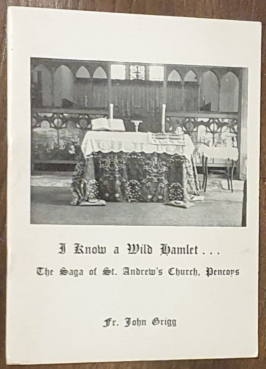 I Know a Wild Hamlet . the saga of St Andrew's Church, Pencoys