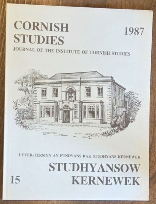 Cornish Studies, Journal of the Institute of Cornish Studies, 15, 1987