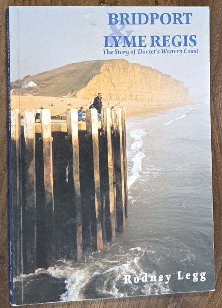 Bridport & Lyme Regis : the story of Dorset's western coast