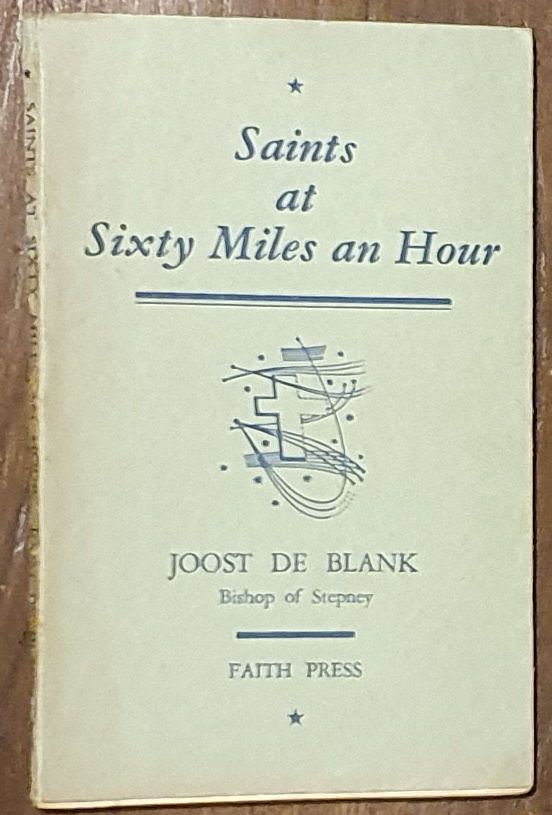Saints at Sixty miles an Hour