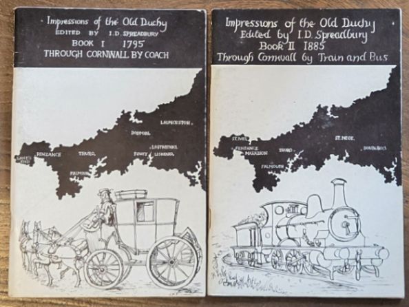 Impressions of the Old Duchy. Book 1: 1795, Through Cornwall by Coach. AND Book 2: 1885, Through Cornwall by Train and Bus [2 volumes]