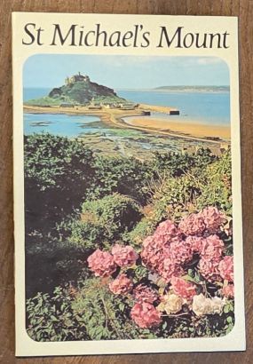 St Michael's Mount : a brief historical account and description of the romantic island home of Lord St Levan