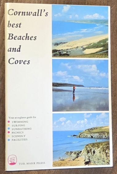 Cornwall's Best Beaches and Coves: Your At-a-glance Guide For Swimming, Surfing, Sunbathing, Picnics, Scenery, Facilities