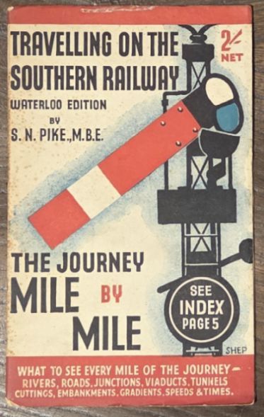 Travelling on the Southern Railway (Waterloo Edition) : the Journey Mile by Mile