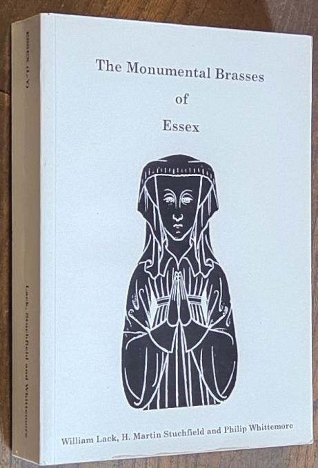 The Monumental Brasses of Essex (L-Y) [Volume Two only]