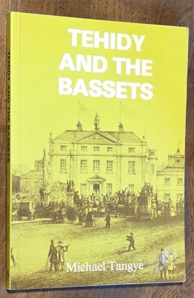 Tehidy and the Bassets: the rise and fall of a great Cornish family