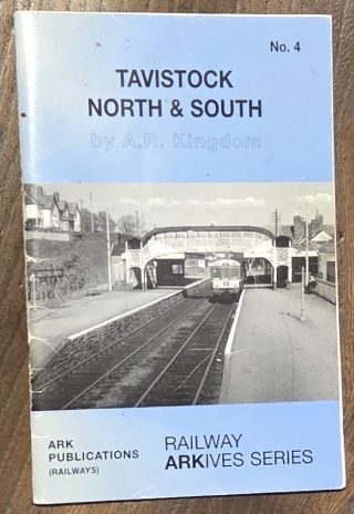 Tavistock North & South (Railway Arkives Series No.4)