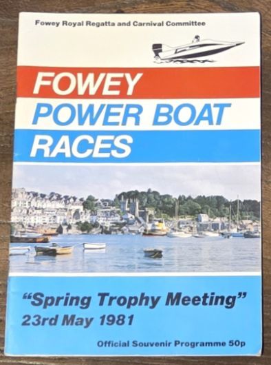 Fowey Power Boat Races, Spring Trophy Meeting 23rd May 1981, Official Souvenir Programme