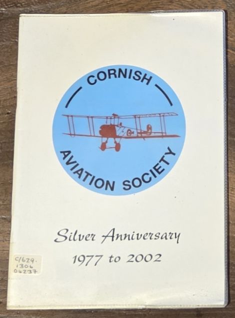 Cornish Aviation Society Silver Anniversary 1977 to 2002