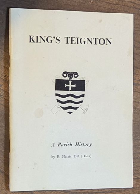 King's Teignton : a parish history [Kingsteignton]