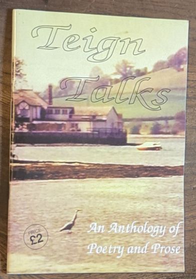 Image for Teign Talks : an anthology of poetry and prose Teign Talks : an anthology of poetry and prose