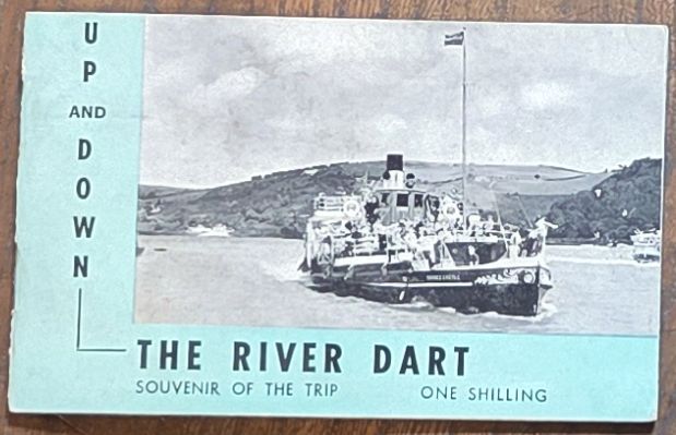 Up and Down the River Dart: souvenir of the trip