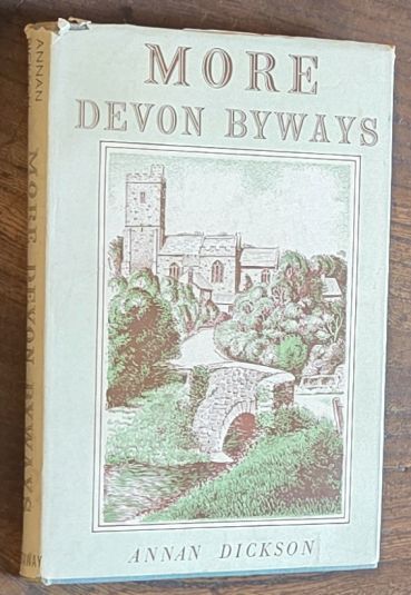 Devon Byways AND More Devon Byways [Two volumes]