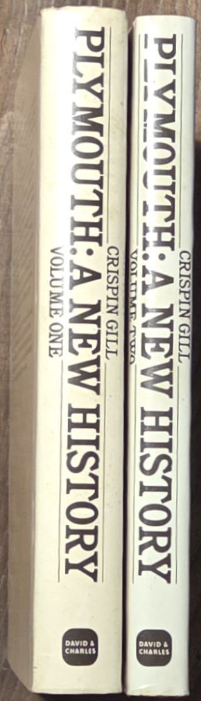 Plymouth : a new history [2 volumes]. 1 Ice Age to the Elizabethans. 2 1603 to the Present Day