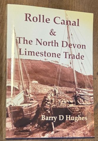 Rolle Canal & the North Devon Limestone Trade