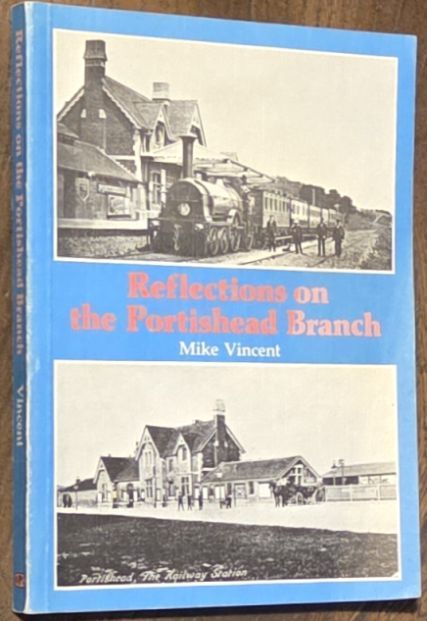 Reflections on the Portishead Branch
