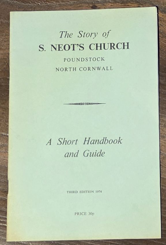 The Story of S. Neot's Church, Poundstock, North Cornwall : a short handbook and guide