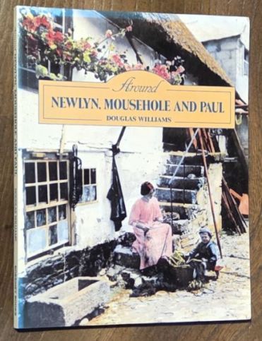 Around Newlyn, Mousehole and Paul