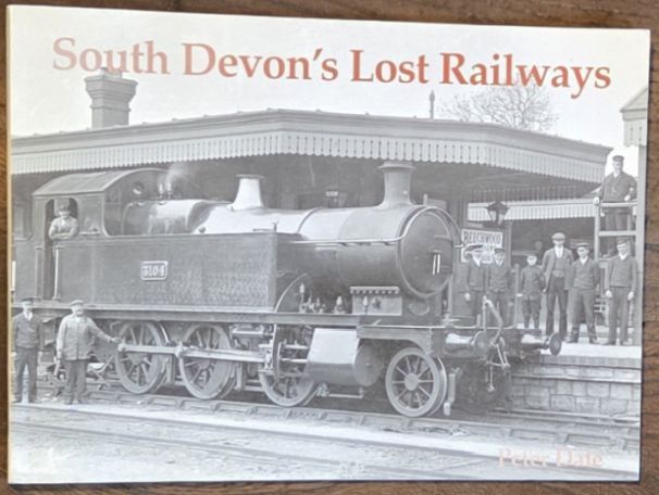 Image for South Devon's Lost Railways South Devon's Lost Railways