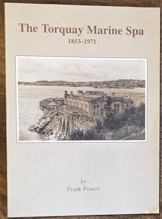 Image for The Torquay Marine Spa 1853-1971 The Torquay Marine Spa 1853-1971