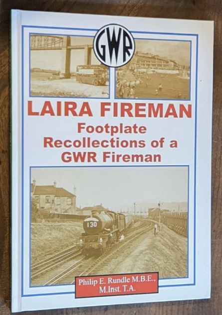 Laira Fireman: Footplate Recollections of a GWR Fireman