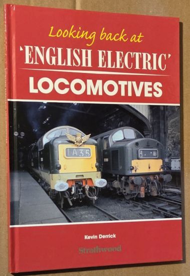 Looking back at 'English Electric' Locomotives