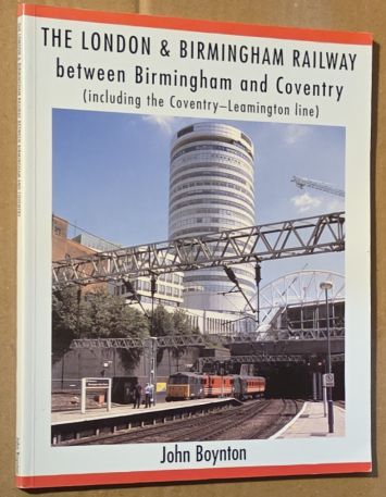 The London and Birmingham Railway Between Birmingham and Coventry